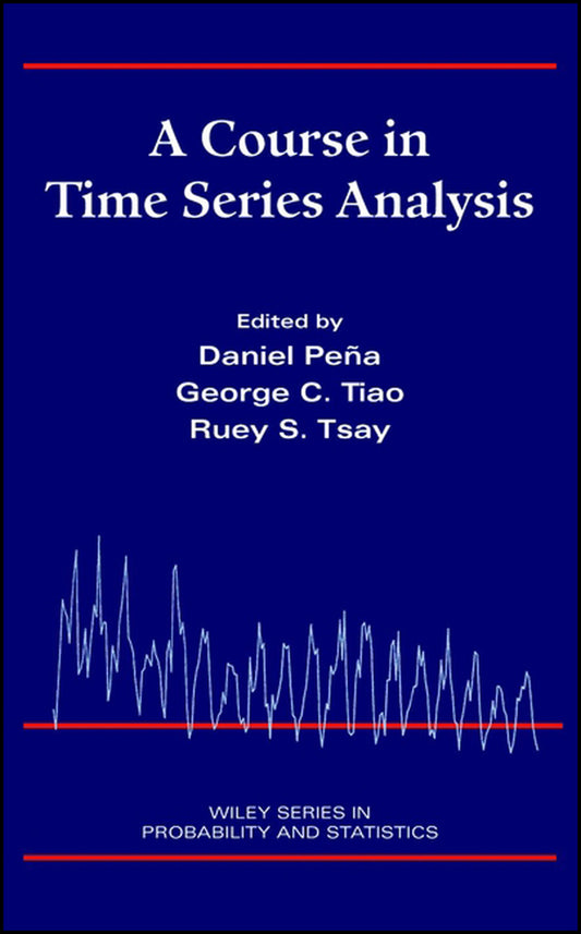 A Course in Time Series Analysis (Hardback) 9780471361640