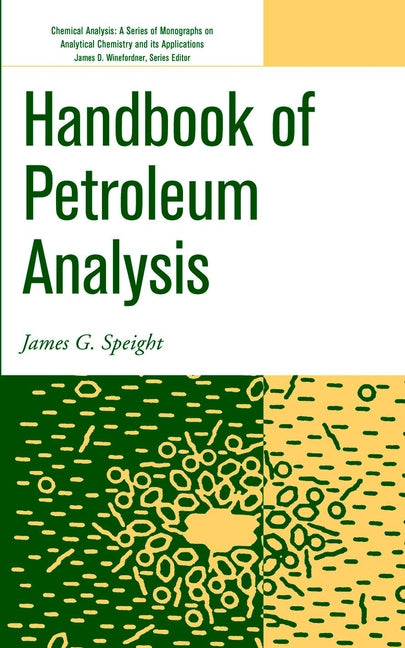 Handbook of Petroleum Analysis (Hardback) 9780471361671