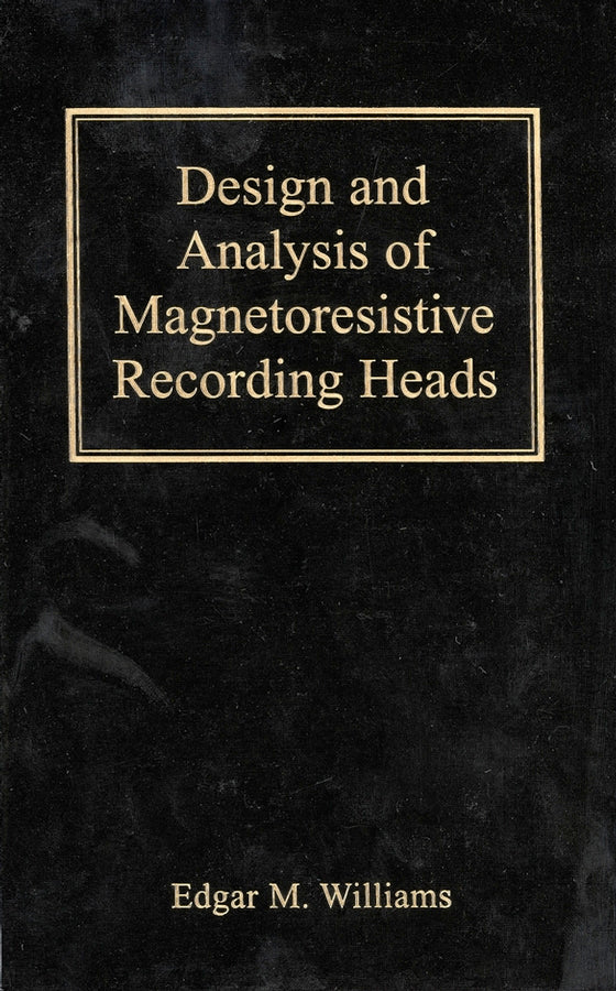 Design and Analysis of Magnetoresistive Recording Heads (Hardback) 9780471363583