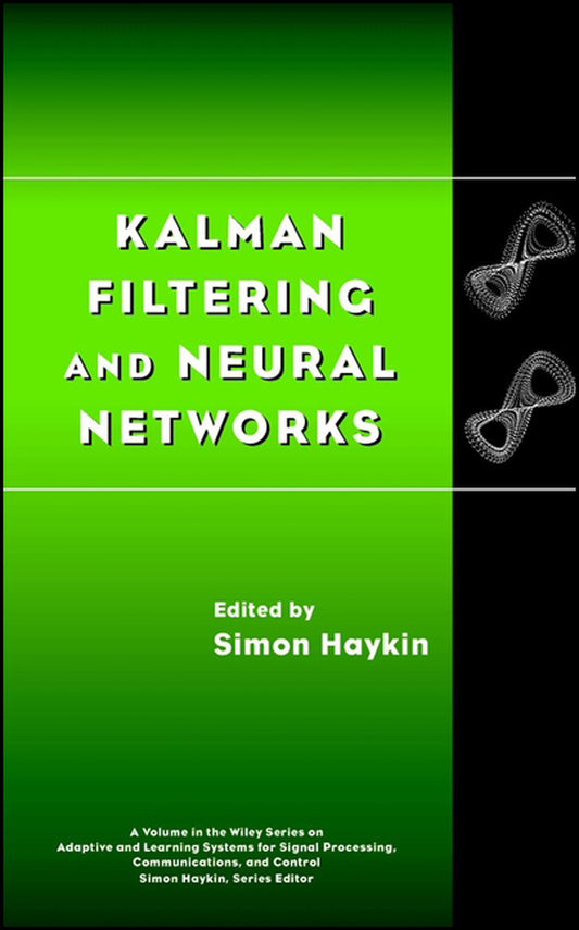 Kalman Filtering and Neural Networks (Hardback) 9780471369981