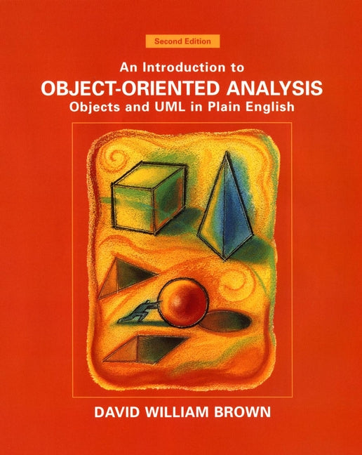 An Introduction to Object-Oriented Analysis; Objects and UML in Plain English (Paperback / softback) 9780471371373