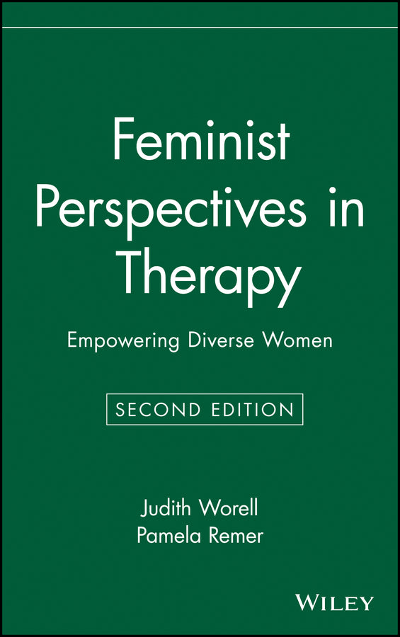 Feminist Perspectives in Therapy; Empowering Diverse Women (Hardback) 9780471374367