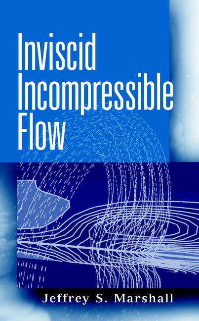 Inviscid Incompressible Flow (Hardback) 9780471375661