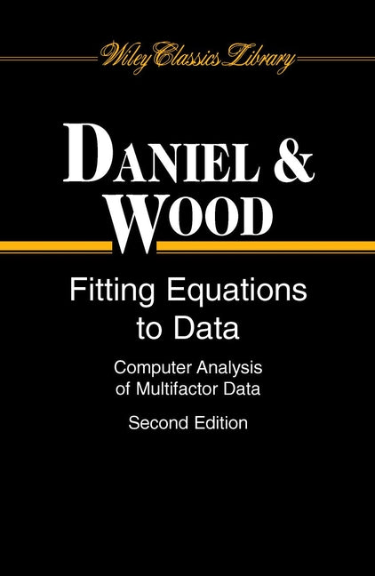 Fitting Equations to Data; Computer Analysis of Multifactor Data (Paperback / softback) 9780471376842