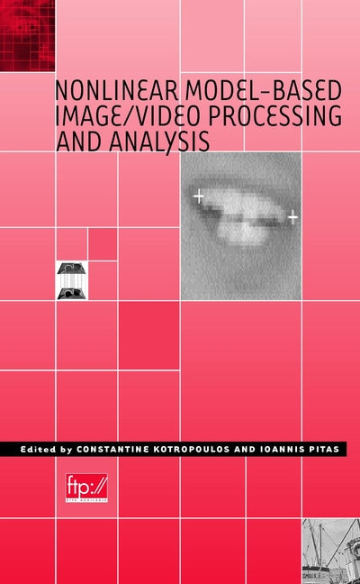 Nonlinear Model-Based Image/Video Processing and Analysis (Hardback) 9780471377351