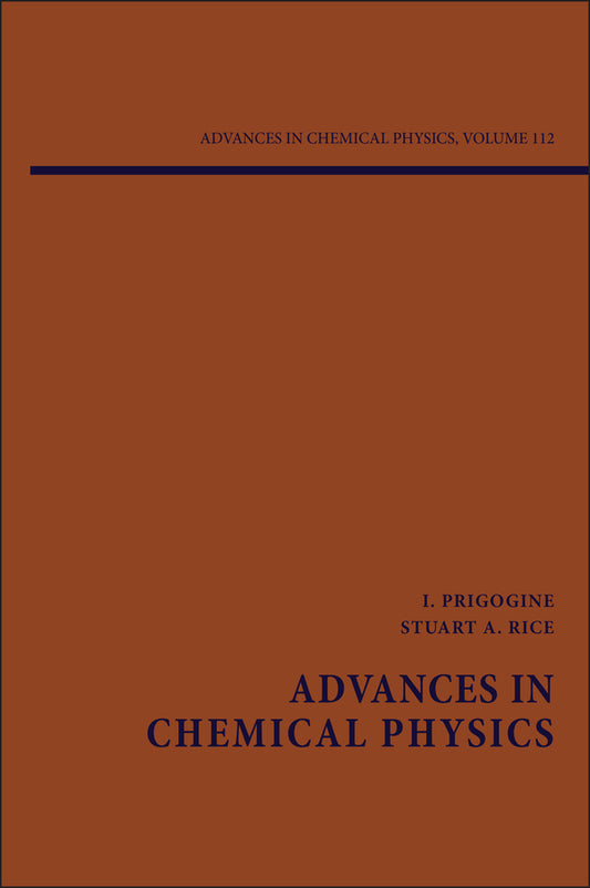 Advances in Chemical Physics, Volume 112 (Hardback) 9780471380023