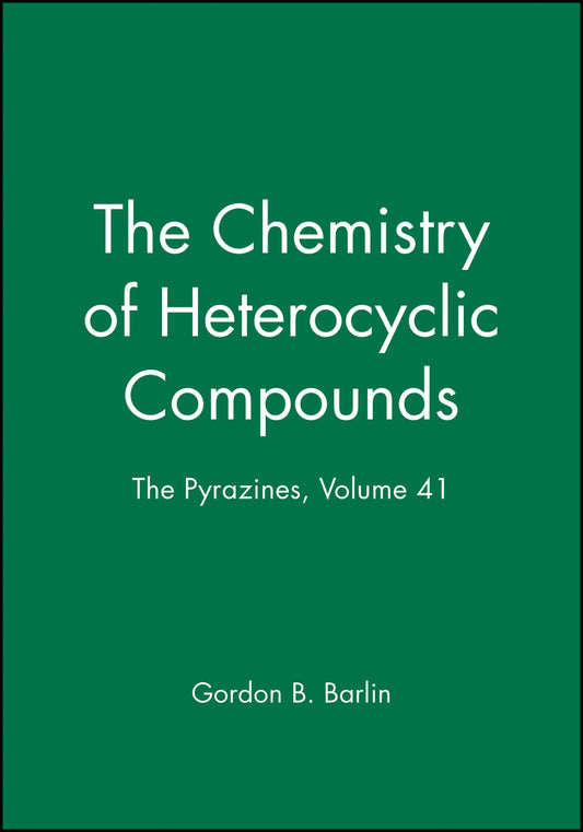 The Pyrazines, Volume 41 (Hardback) 9780471381198
