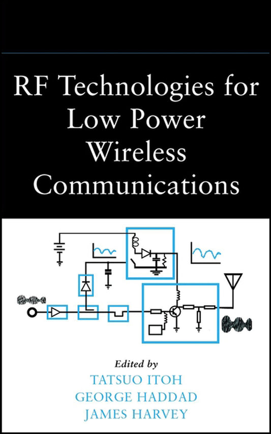 RF Technologies for Low Power Wireless Communications (Hardback) 9780471382676