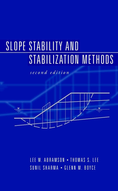 Slope Stability and Stabilization Methods (Hardback) 9780471384939