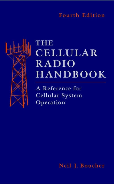 The Cellular Radio Handbook; A Reference for Cellular System Operation (Hardback) 9780471387251