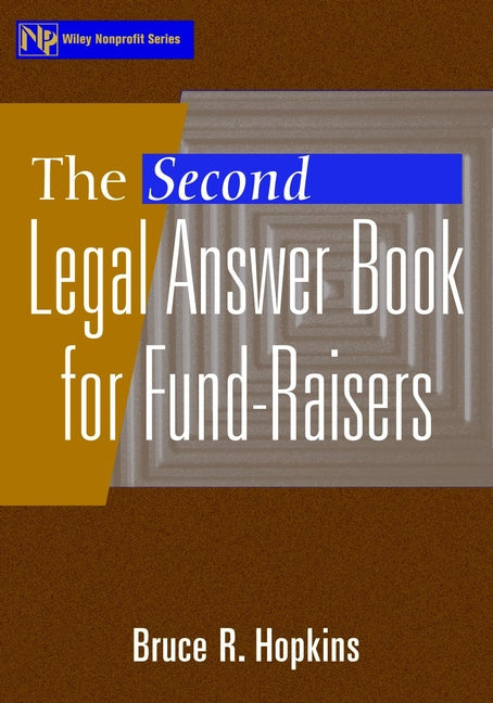The Second Legal Answer Book for Fund-Raisers (Paperback / softback) 9780471387732