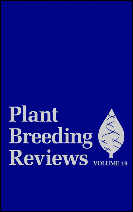 Plant Breeding Reviews, Volume 19 (Hardback) 9780471387879