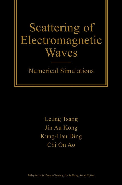 Scattering of Electromagnetic Waves – Numerical Simulations; Numerical Simulations (Hardback) 9780471388005