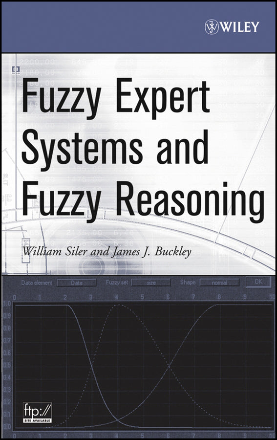 Fuzzy Expert Systems and Fuzzy Reasoning (Hardback) 9780471388593