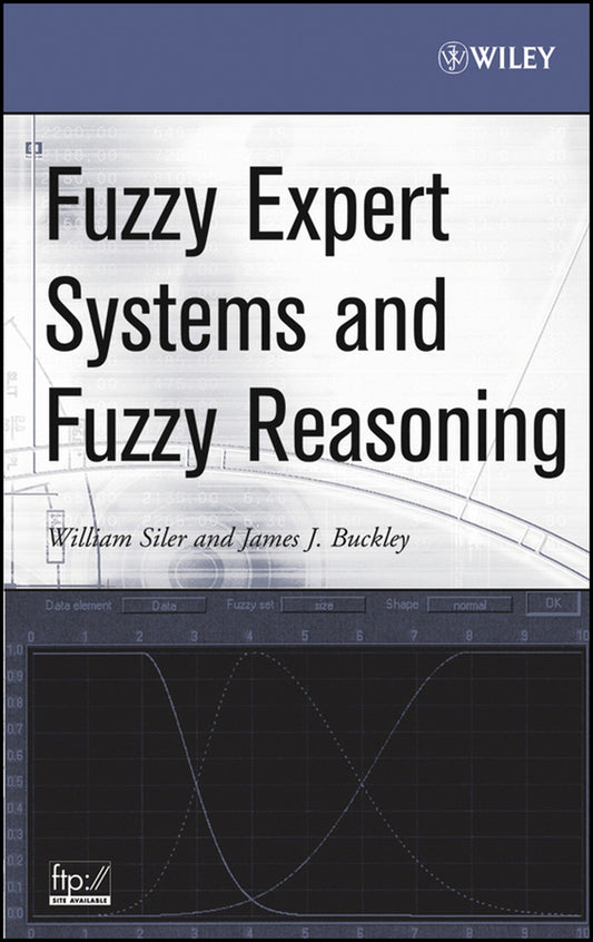 Fuzzy Expert Systems and Fuzzy Reasoning (Hardback) 9780471388593