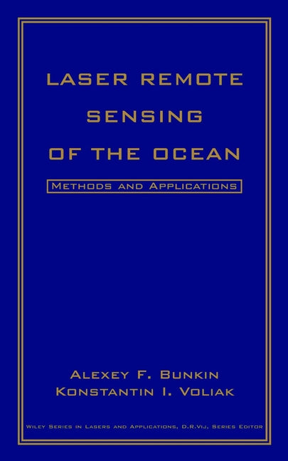 Laser Remote Sensing of the Ocean; Methods and Applications (Hardback) 9780471389279