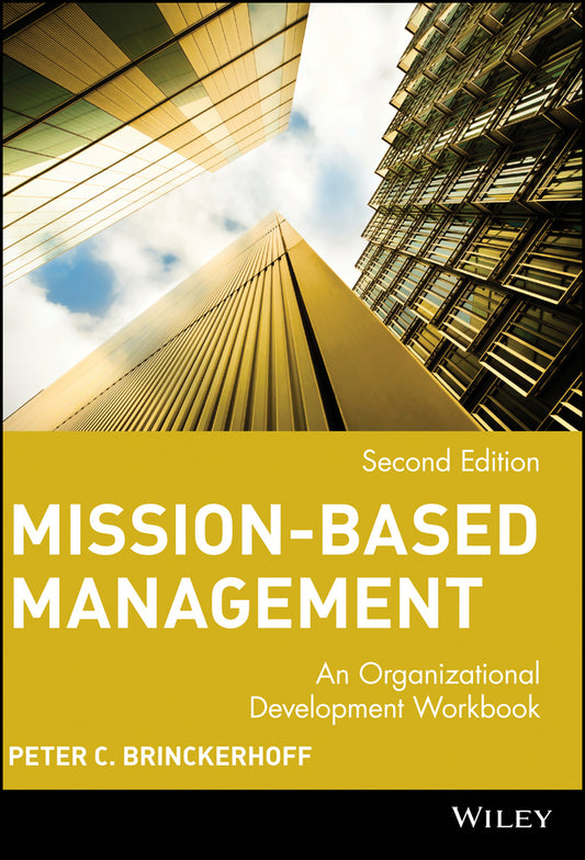 Mission-Based Management; An Organizational Development Workbook (Paperback / softback) 9780471390145
