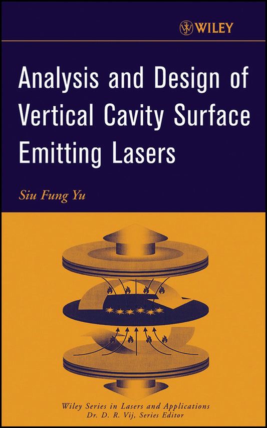 Analysis and Design of Vertical Cavity Surface Emitting Lasers (Hardback) 9780471391241
