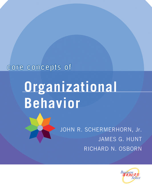 Core Concepts of Organizational Behavior (Paperback / softback) 9780471391821