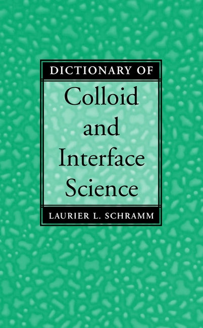 Dictionary of Colloid and Interface Science (Hardback) 9780471394068