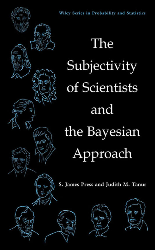 The Subjectivity of Scientists and the Bayesian Approach (Hardback) 9780471396857