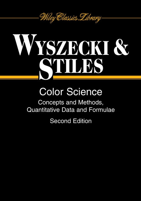Color Science; Concepts and Methods, Quantitative Data and Formulae (Paperback / softback) 9780471399186