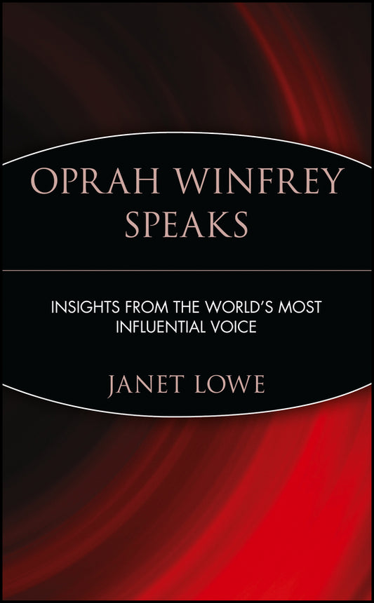 Oprah Winfrey Speaks; Insights from the World's Most Influential Voice (Paperback / softback) 9780471399940
