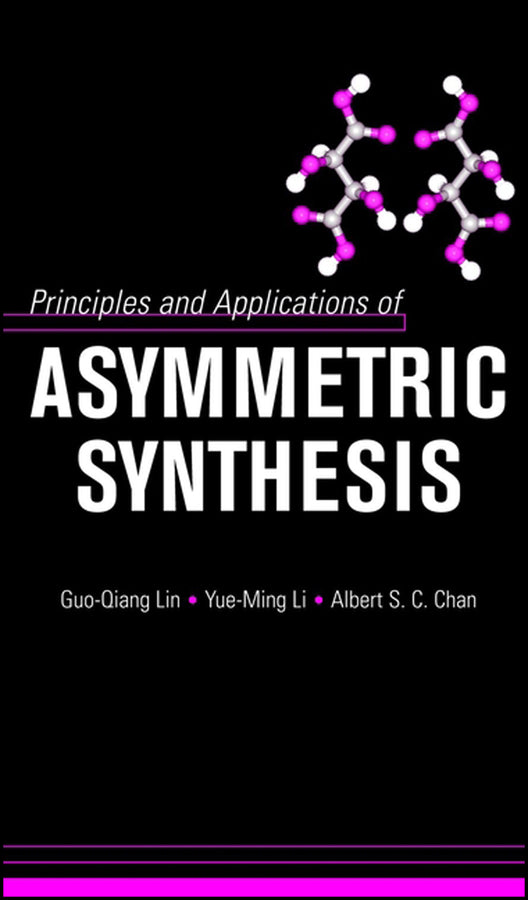 Principles and Applications of Asymmetric Synthesis (Hardback) 9780471400271