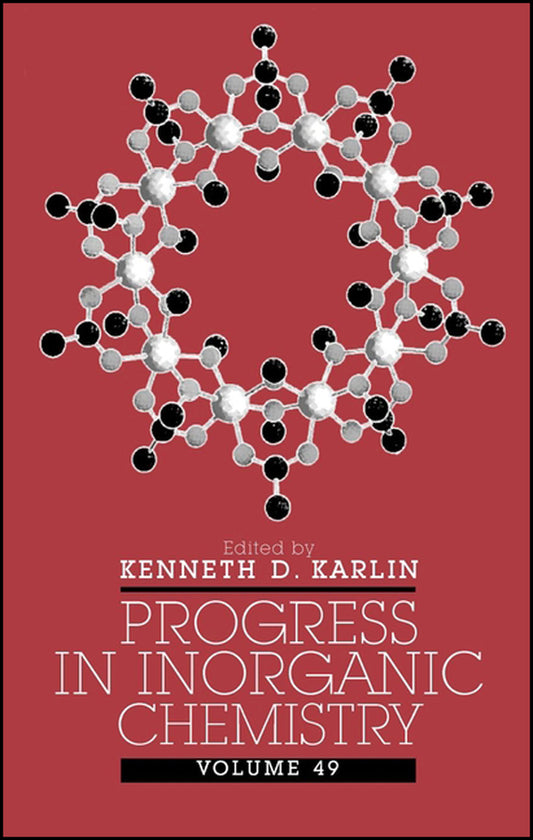 Progress in Inorganic Chemistry, Volume 49 (Hardback) 9780471402237