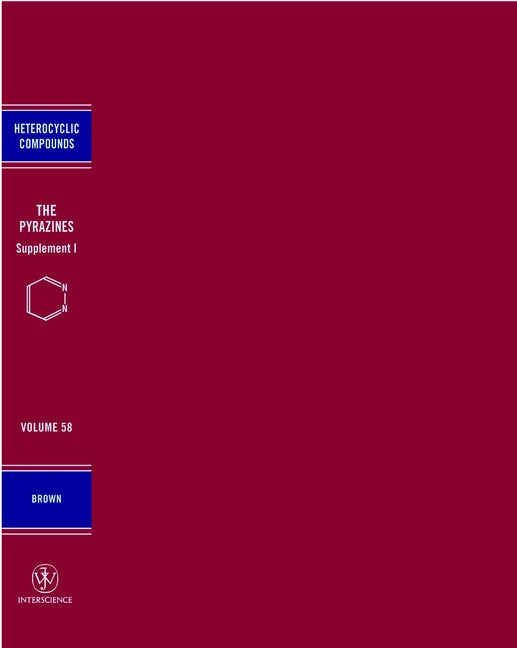 The Pyrazines, Volume 58, Supplement 1 (Hardback) 9780471403821