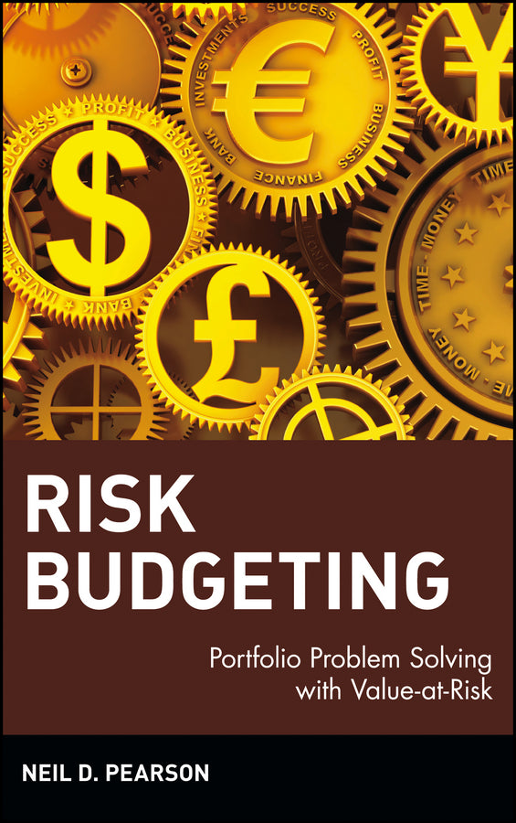 Risk Budgeting; Portfolio Problem Solving with Value-at-Risk (Hardback) 9780471405566