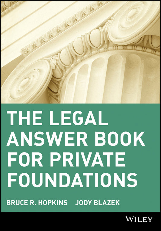 The Legal Answer Book for Private Foundations (Paperback / softback) 9780471405795