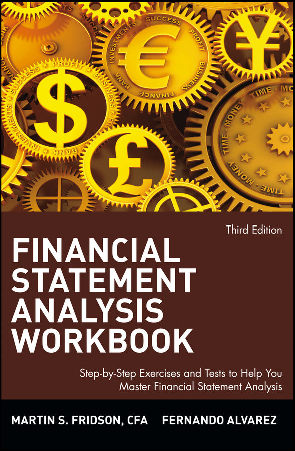 Financial Statement Analysis Workbook; Step-by-Step Exercises and Tests to Help You Master Financial Statement Analysis (Paperback / softback) 9780471409182