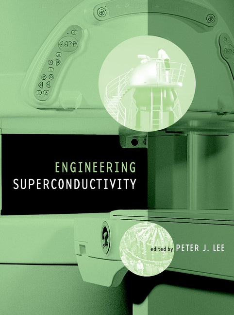 Engineering Superconductivity (Hardback) 9780471411161