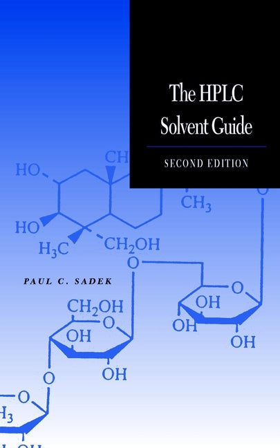 The HPLC Solvent Guide (Hardback) 9780471411383