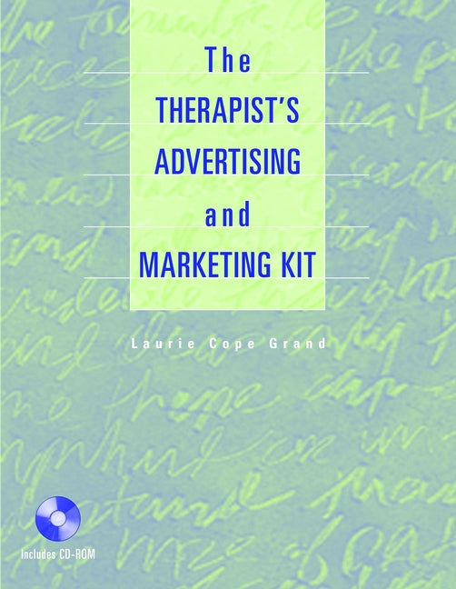 The Therapist's Advertising and Marketing Kit (Multiple-component retail product, part(s) enclosed) 9780471413400