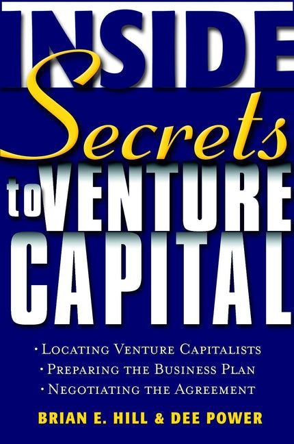Inside Secrets to Venture Capital (Hardback) 9780471414063