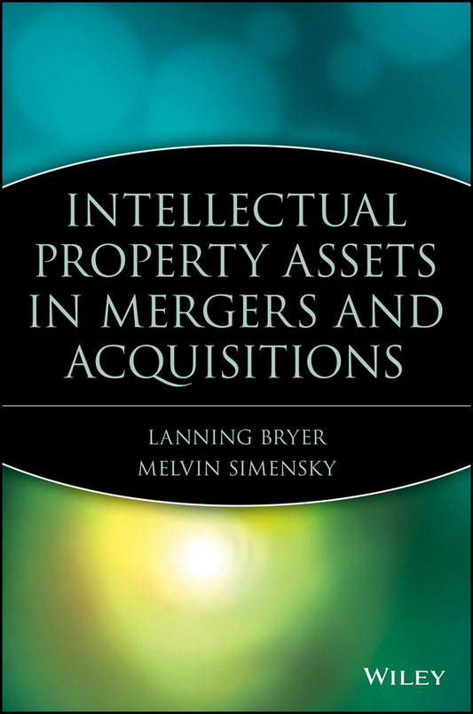 Intellectual Property Assets in Mergers and Acquisitions (Hardback) 9780471414377
