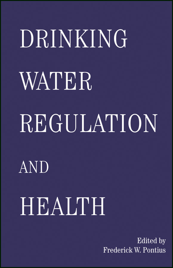 Drinking Water Regulation and Health (Hardback) 9780471415541