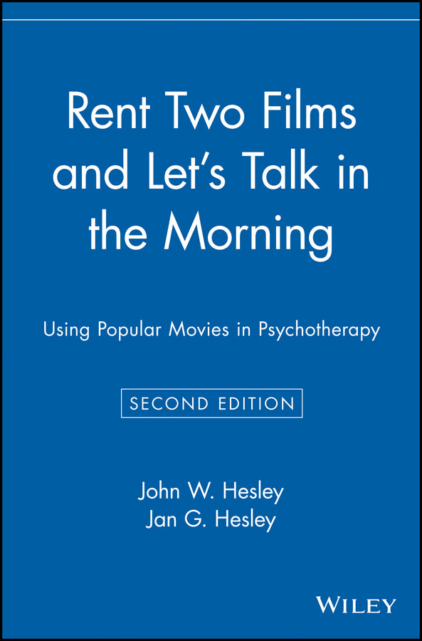 Rent Two Films and Let's Talk in the Morning; Using Popular Movies in Psychotherapy (Paperback / softback) 9780471416593