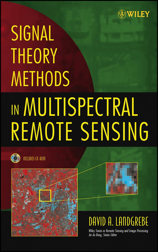 Signal Theory Methods in Multispectral Remote Sensing (Hardback) 9780471420286