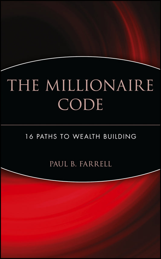 The Millionaire Code; 16 Paths to Wealth Building (Hardback) 9780471426165