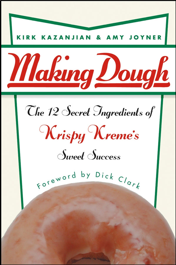 Making Dough; The 12 Secret Ingredients of Krispy Kreme's Sweet Success (Hardback) 9780471432098