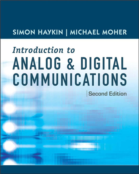 An Introduction to Analog and Digital Communications (Hardback) 9780471432227