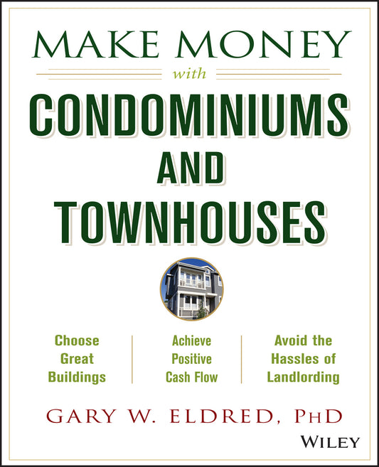 Make Money with Condominiums and Townhouses (Paperback / softback) 9780471433446