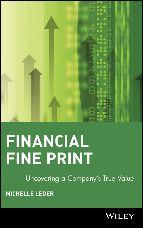Financial Fine Print; Uncovering a Company's True Value (Hardback) 9780471433477