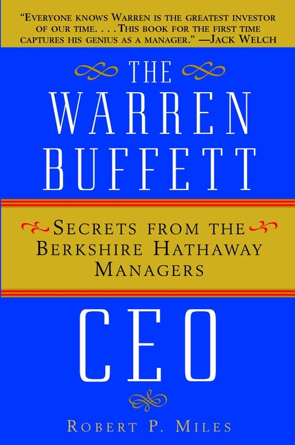 The Warren Buffett CEO; Secrets from the Berkshire Hathaway Managers (Hardback) 9780471442592