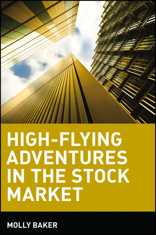 High-Flying Adventures in the Stock Market (Paperback / softback) 9780471443056