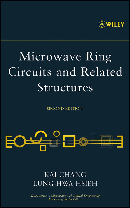 Microwave Ring Circuits and Related Structures (Hardback) 9780471444749