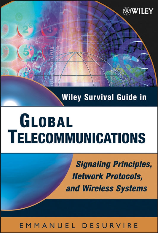 Wiley Survival Guide in Global Telecommunications; Signaling Principles, Protocols, and Wireless Systems (Hardback) 9780471446088